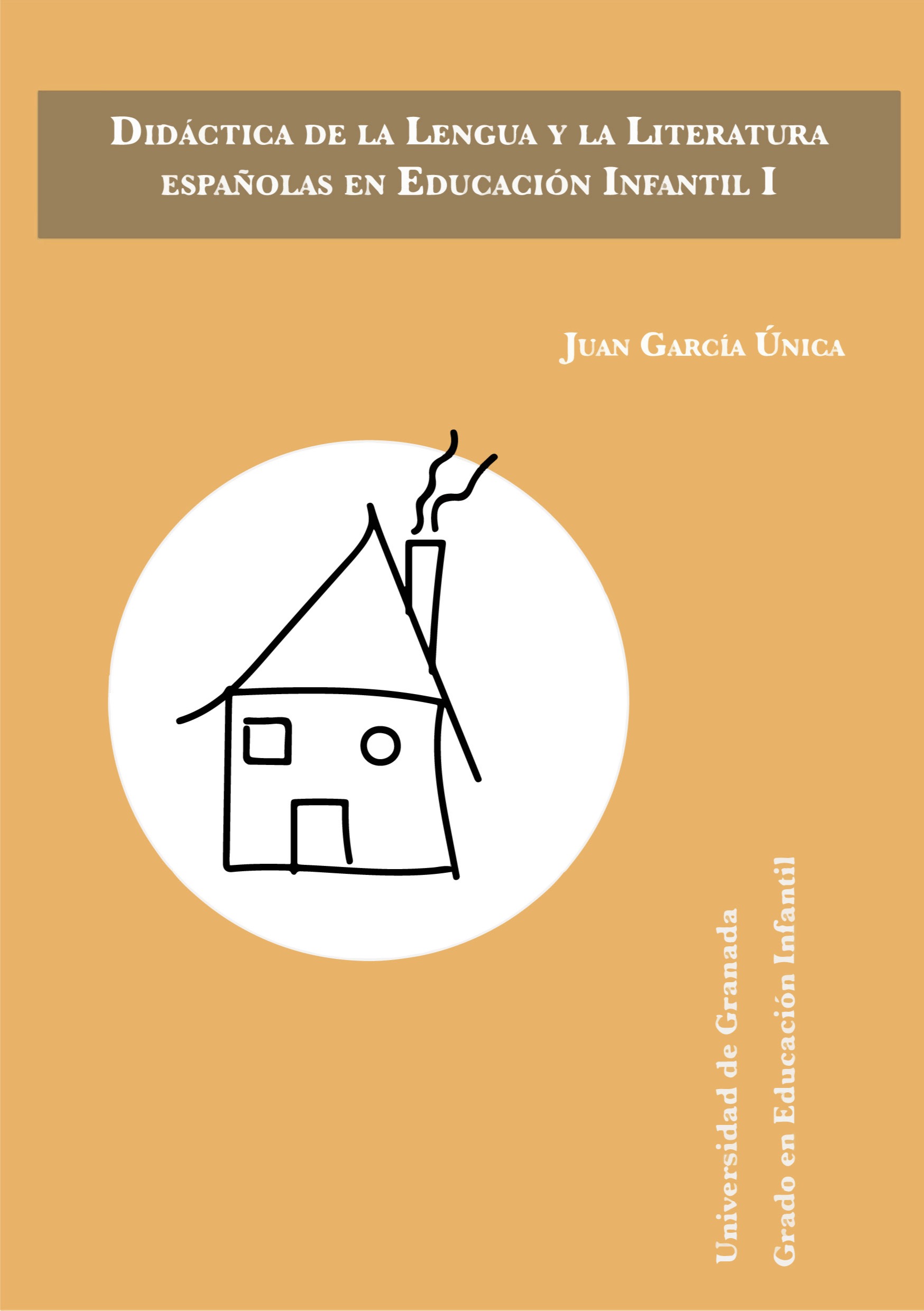 Portada del manual de Didáctica de la Lengua y la Literatura Españolas en Educación Infantil I